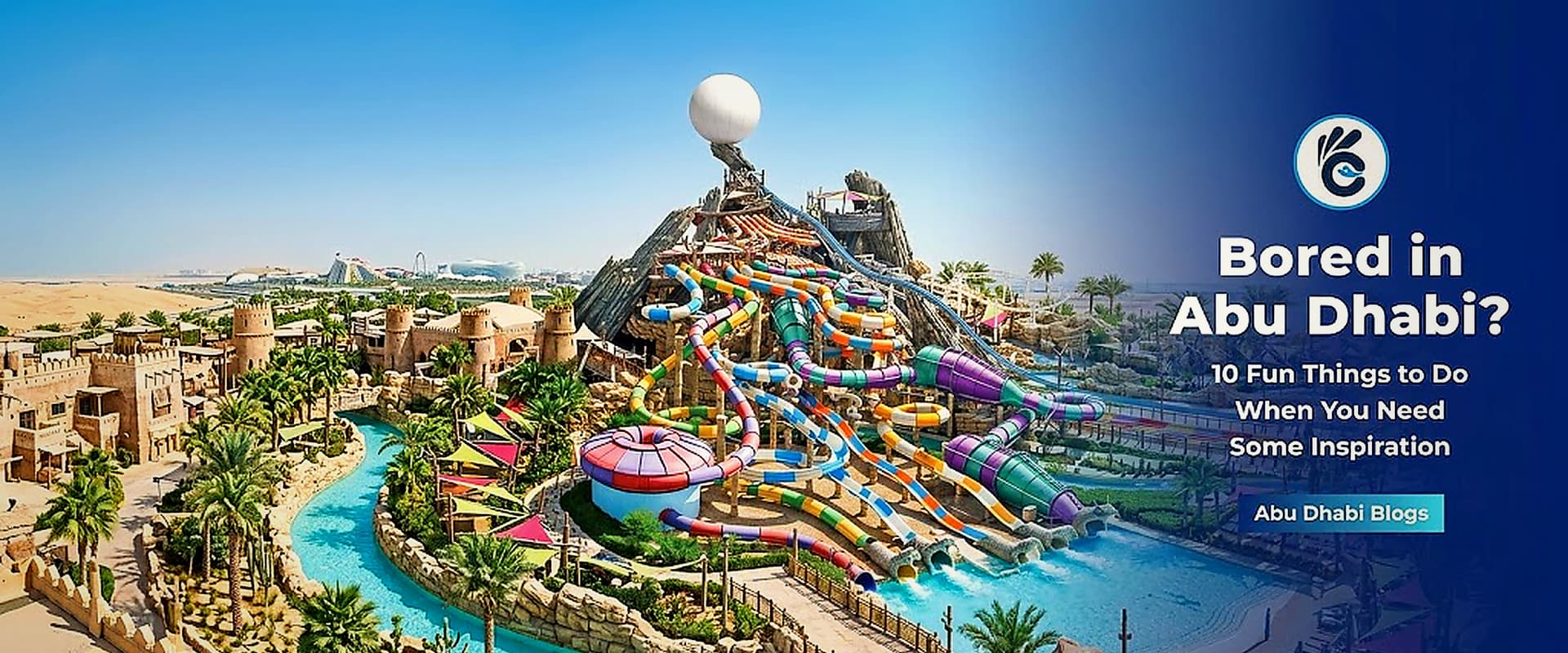 Things to do in Abu Dhabi: 8 Best Weekday Plans